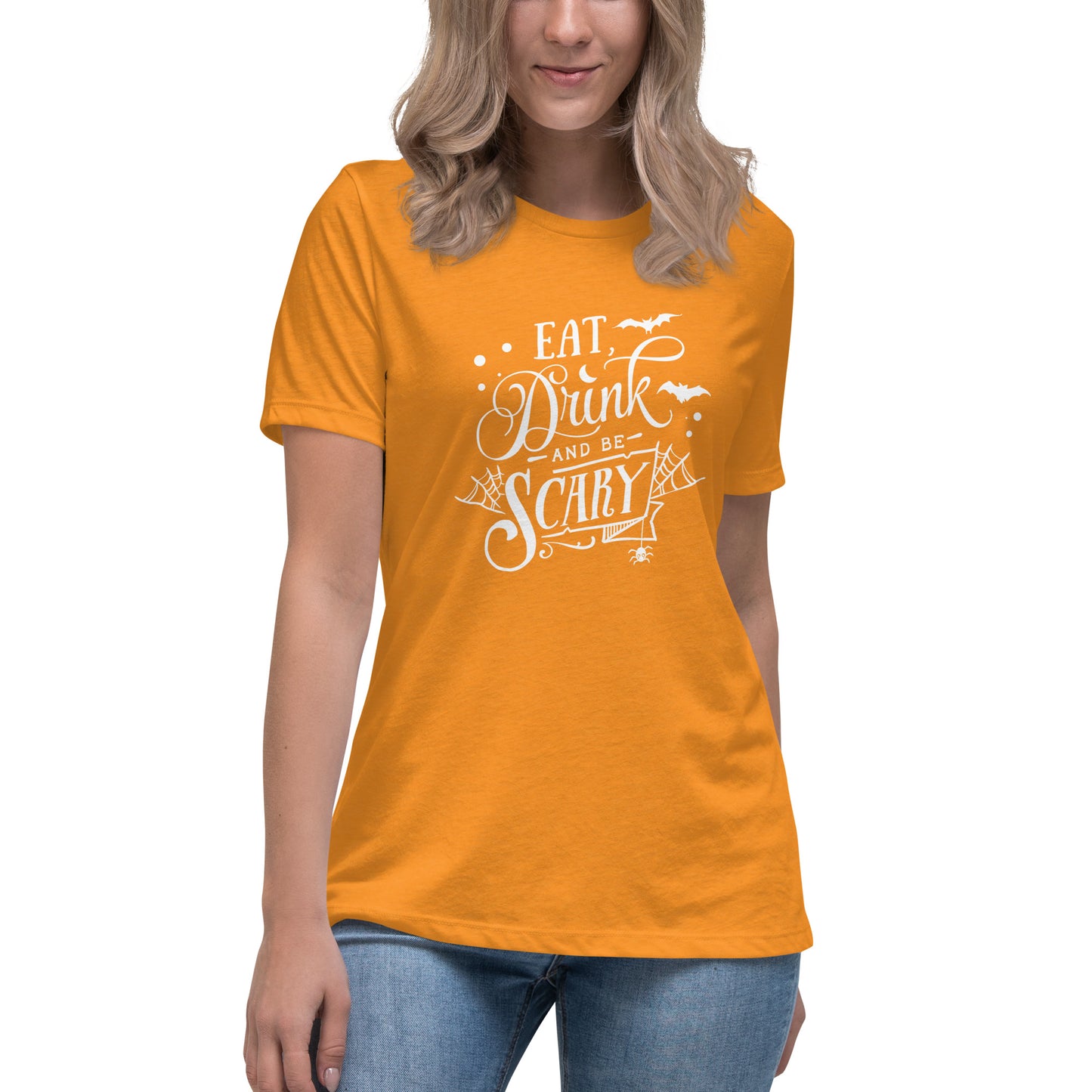Eat, Drink and Be Scary Women's Relaxed T-Shirt