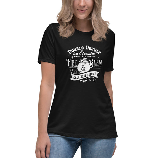 Double Double Toil and Trouble Women's Relaxed T-Shirt