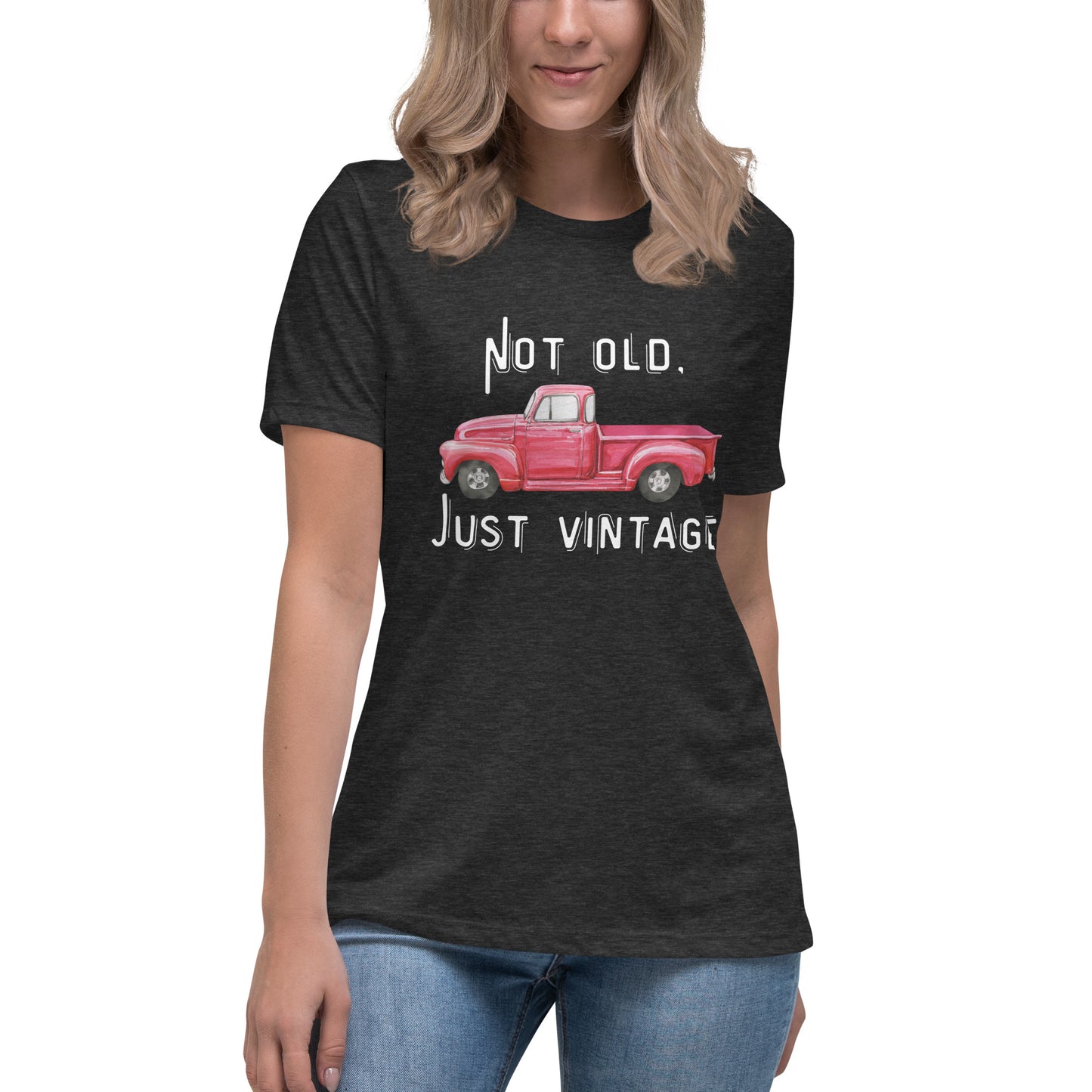 Not Old White Font Women's Relaxed T-Shirt