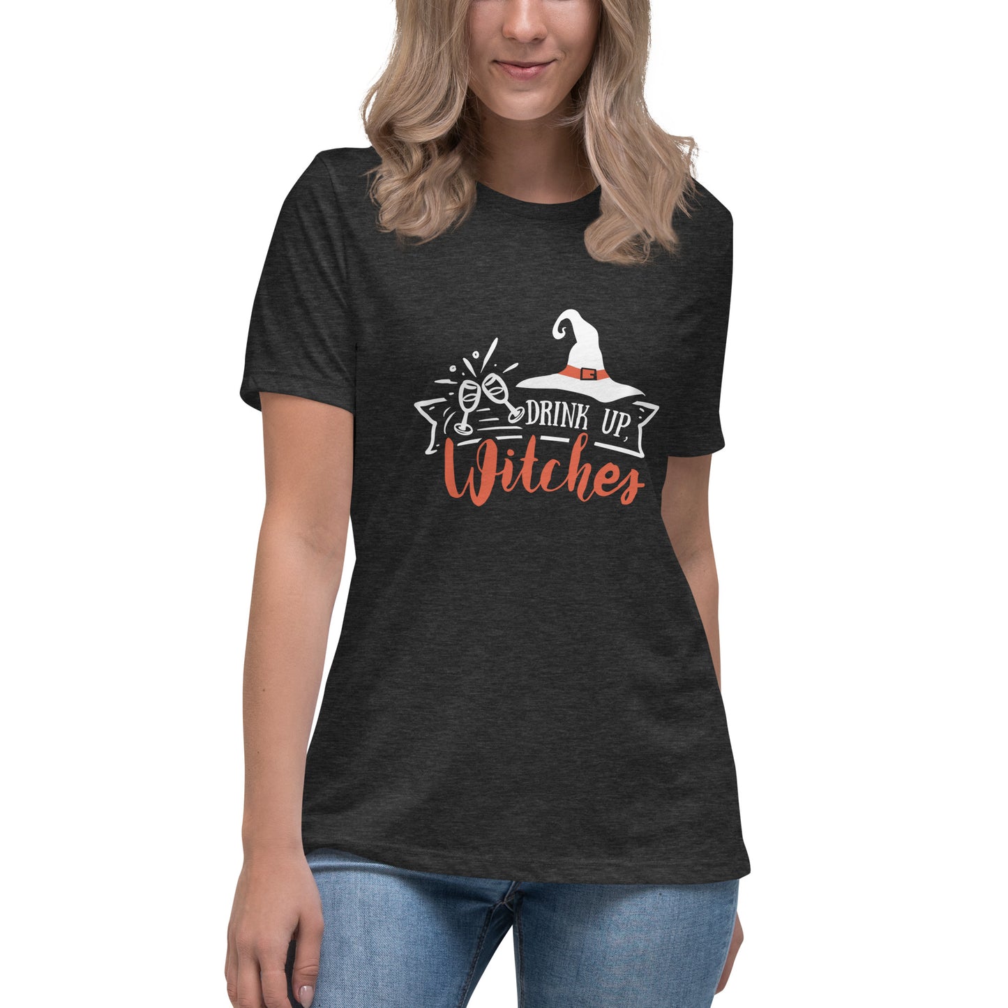 Drink Up Witches Women's Relaxed T-Shirt